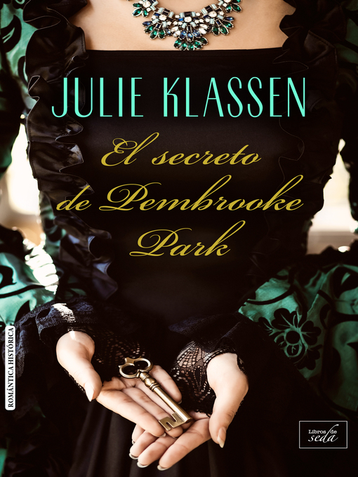 Title details for El secreto de Pembrooke Park by Julie Klassen - Available